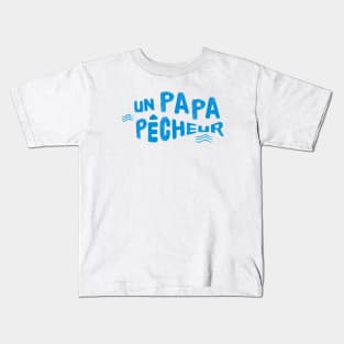 PAPA PECHEUR Kids T-Shirt